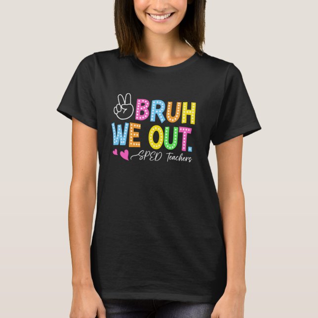 Camiseta Bruh Nós Estamos Fora Professores de Educação Espe (Frente)
