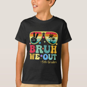 Camiseta Bruh Nós Fizemos 5 Graduação De 5º Graduação Cl