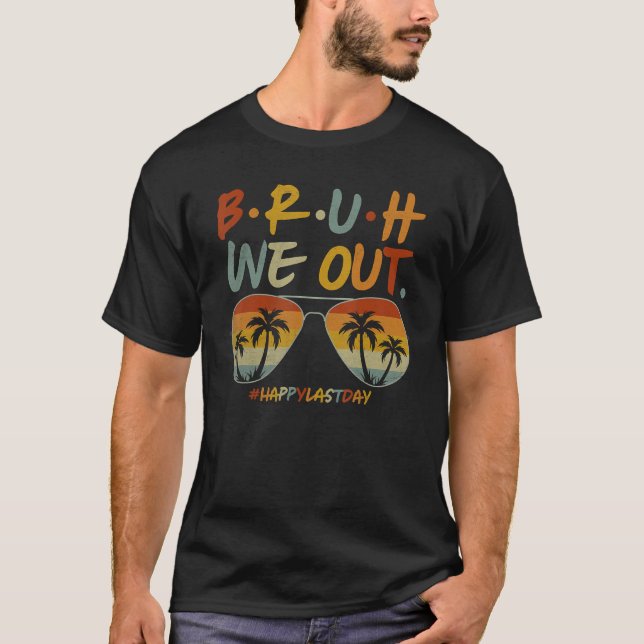 Camiseta Bruh Nós Saímos O Verão Break Apreciação Do Profes (Frente)