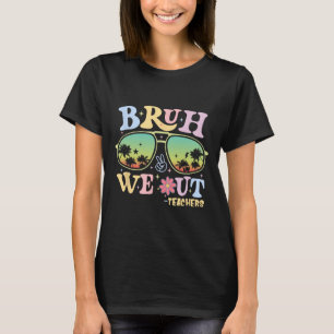 Camiseta Bruh Nós Saímos Professores Groovy Retro Happy No