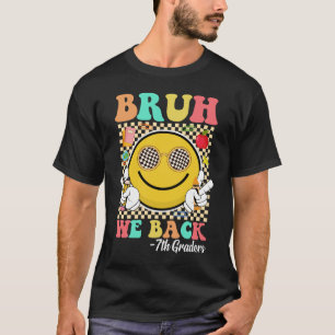 Camiseta Bruh Nós Voltamos 7 Grades Cute Groovy Smile Face
