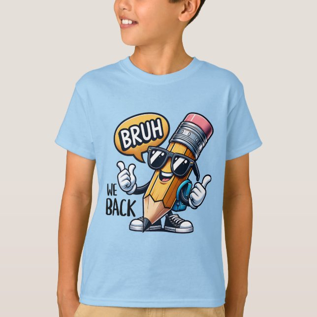 Camiseta Bruh Nós Voltamos às Aulas (Frente)