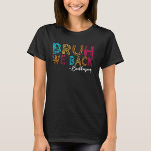 Camiseta Bruh Nós Voltamos Contadores Professor Primeiro Di