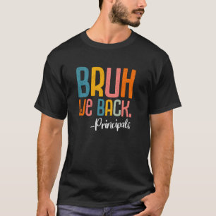 Camiseta Bruh Nós Voltamos Diretores De Volta às Aulas Turm