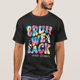 Camiseta Bruh, Nós Voltamos Para A 4ª Capa Engraçada.
