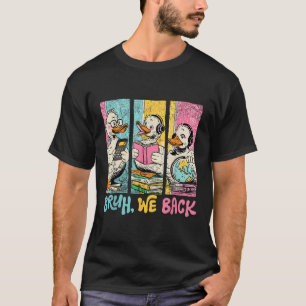 Camiseta Bruh Nós Voltamos Para a Escola Aluno Fofo Ganso P