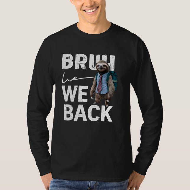 Camiseta Bruh, Nós Voltamos Para A Lama Bonita No Primeiro  (Frente)