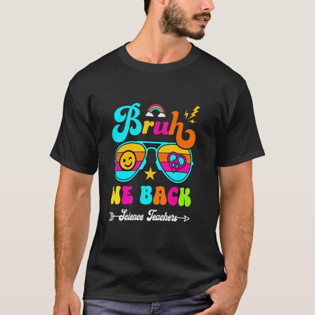 Camiseta Bruh Nós Voltamos Professores de Ciências Engraçad (Frente)