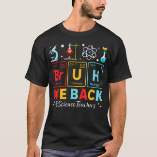 Camiseta Bruh Nós Voltamos Professores de Ciências Tabela P