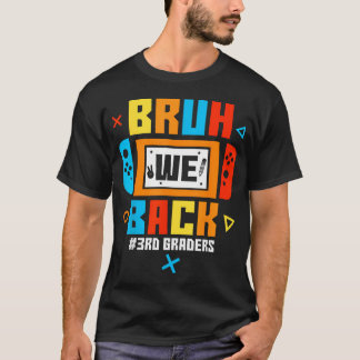 Camiseta Bruh Nós Voltamos Vídeo de Volta às Aulas para Alu