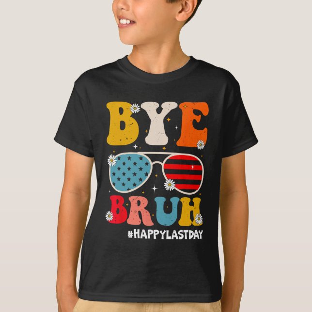 Camiseta Bruh Professores Felizes No Último Dia Da Fúria De (Frente)