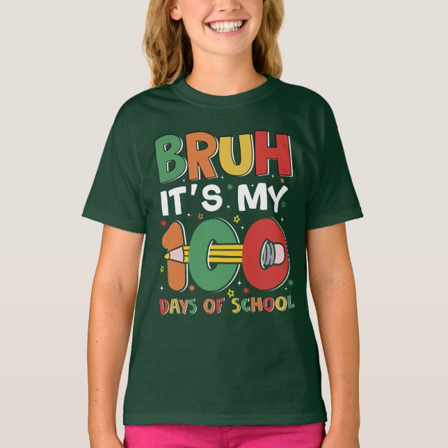 Camiseta Bruh são os meus 100 dias de crianças engraçadas d (Frente)