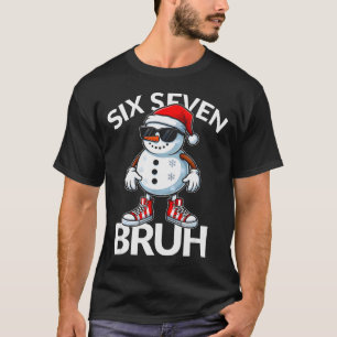 Camiseta Bruh Six Seven 6 7 Meme Natal Divertido Xmas Homen
