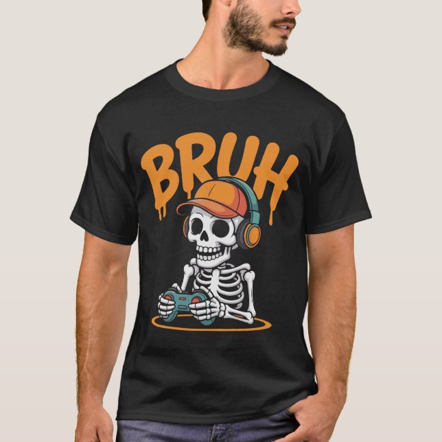 Camiseta Bruh Skeleton Gamer Halloween T-Shirt - Vídeo Engr (Frente)