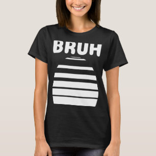 Camiseta Bruh Slang Meme Dizendo Adolescentes Memória Bruh 