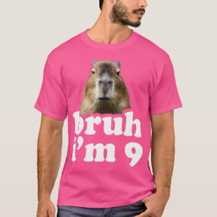 Camiseta Bruh, Sou Capybara 9 Anos, 9 De Aniversário, Capyb