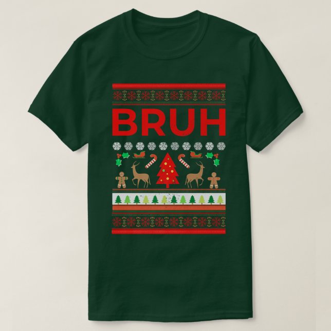 Camiseta Bruh Ugly Christmas Sweater Brother Funny Xmas Swe (Frente do Design)