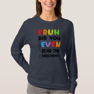 Camiseta Bruh Você Leu A Professora De Direção?