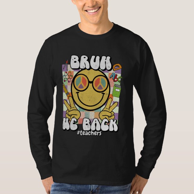 Camiseta Bruh, Voltamos A Engraçado Professor Retro De Volt (Frente)