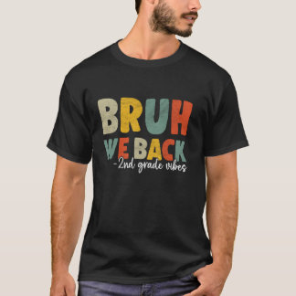 Camiseta Bruh, Voltamos ao segundo De Volta Para Os Profess