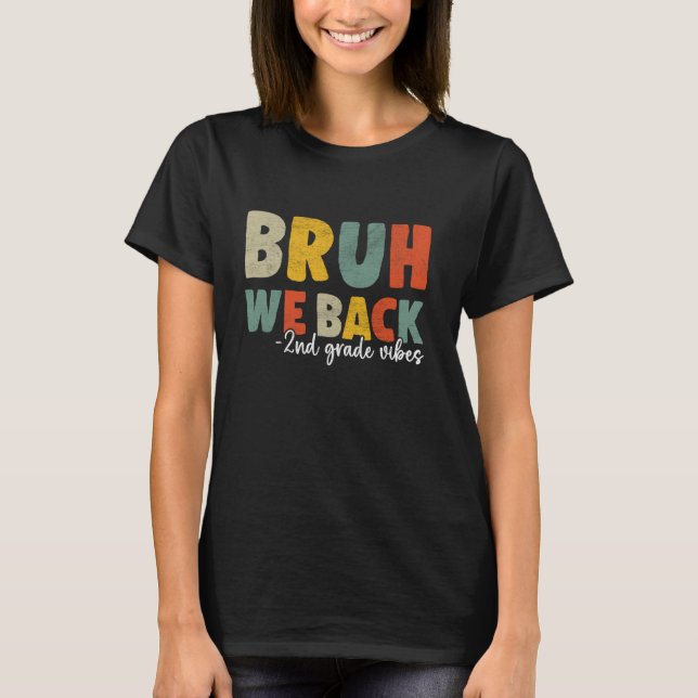 Camiseta Bruh, Voltamos ao segundo De Volta Para Os Profess (Frente)