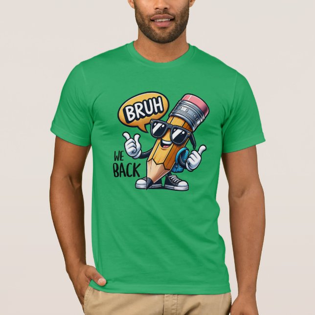Camiseta Bruh We Back, Back To School Teacher  (Frente)