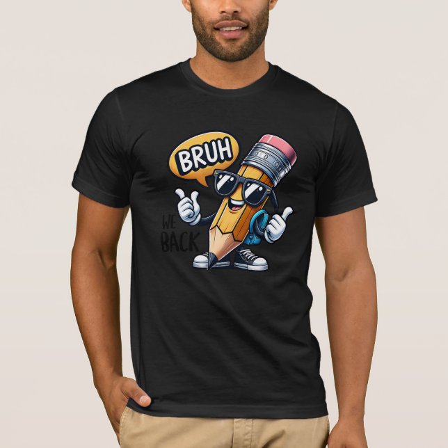 Camiseta Bruh We Back, Back To School Teacher  (Frente)