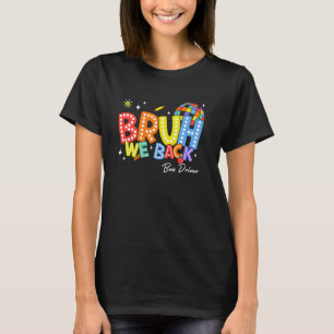Camiseta Bruh We Back Bus Driver Back 2 School 2024