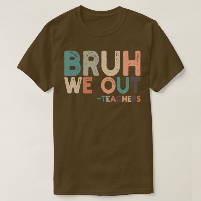 Camiseta Bruh We Out 3 (Frente do Design)