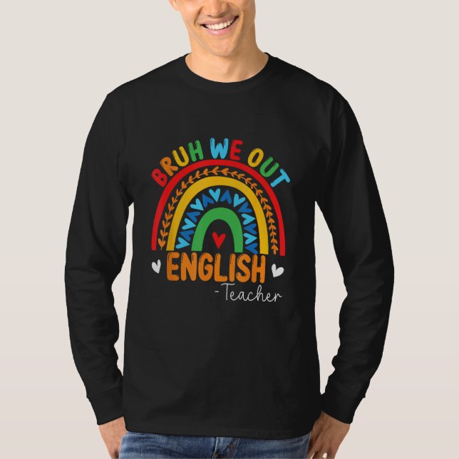 Camiseta Bruh We Out Teachers Summer English Teacher Studen (Frente)