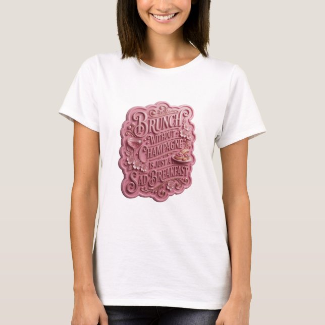 CAMISETA BRUNCH SEM CHAMPANHE É APENAS UM CAFÉ DA MANHÃ TRI (Frente)