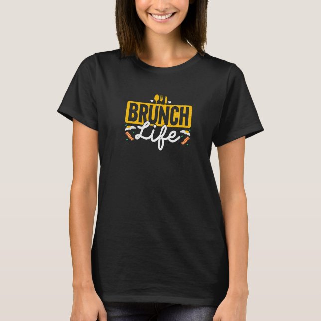 Camiseta Brunch Vida Almoço Café da Manhã Comida Fim de Sem (Frente)