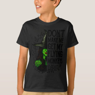 Camiseta Bruxa Engraçada Halloween Não Me Faça Pegar Meu Vo