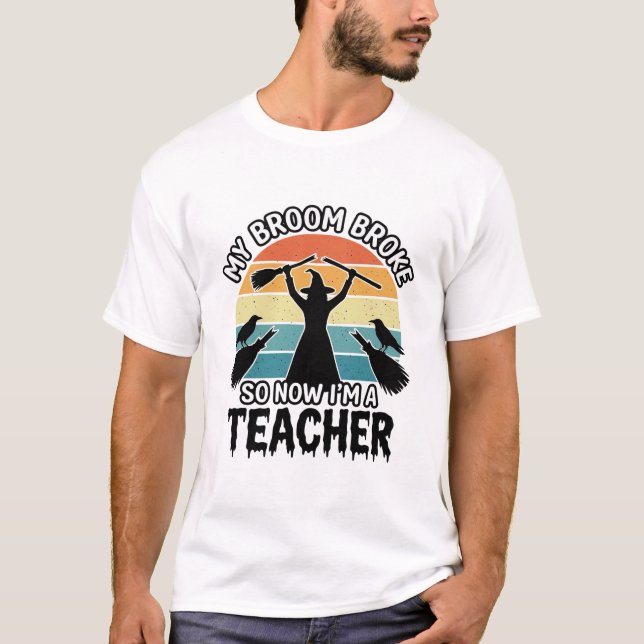Camiseta Bruxa Engraçada Professora Vassoira Quebrada Desig (Frente)