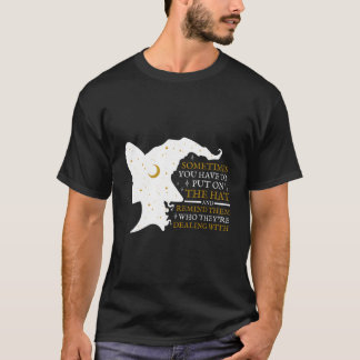 Camiseta Bruxa Halloween Às Vezes Você Tem Que Colocar O Em