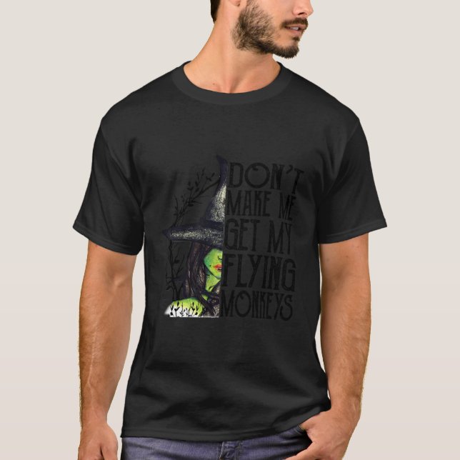 Camiseta Bruxa Halloween Não Me Faça Pegar Meu Macaco Voado (Frente)