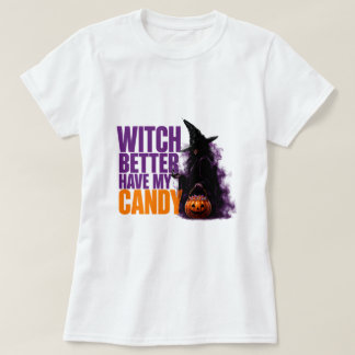 Camiseta 🧙 Bruxa Melhor Ter Meu Doce Citação Divertida de