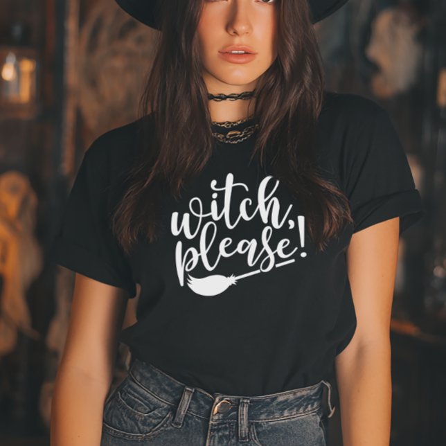 Camiseta Bruxa por favor Dia de as Bruxas engraçado (Witch, Please! Funny Halloween Tshirt)