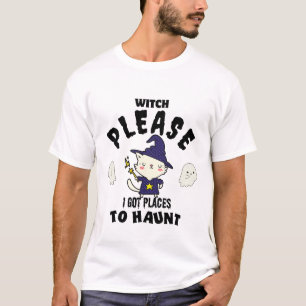 Camiseta Bruxa, por favor, tenho lugares para assombrar