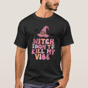 Camiseta Bruxa Retro Não Mate Minhas Vibrações Vibrações de