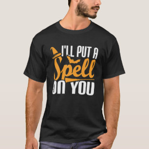 Camiseta Bruxa Spooky, Vou Pôr Um Feitiço Em Você Design