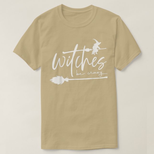 Camiseta Bruxas São Bruxas Loucas Vibes Witchy Mulher Louca (Frente do Design)