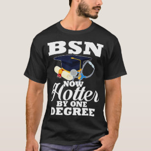 Camiseta BSN Agora Mais Quente Por Um Graduação De Enfermei