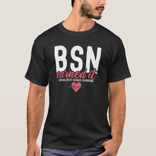 Camiseta Bsn Rn Solteiros De Ciência Na Enfermagem Ganharam (Frente)