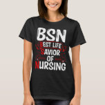 Camiseta BSN Science of Nursing BSN Nurse Nurse Nurse<br><div class="desc">Enfermeiras do BSN celebram a semana de apreciação da enfermeira com presentes de enfermeira do bsn para enfermeiros e enfermeiros. BSN Nurse Reel para todas as ofertas de reconhecimento de enfermeiros para a graduação de enfermeira do bsn, </div>
