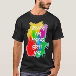 Camiseta Bua Na Mano Funny Hindu Holi Festival