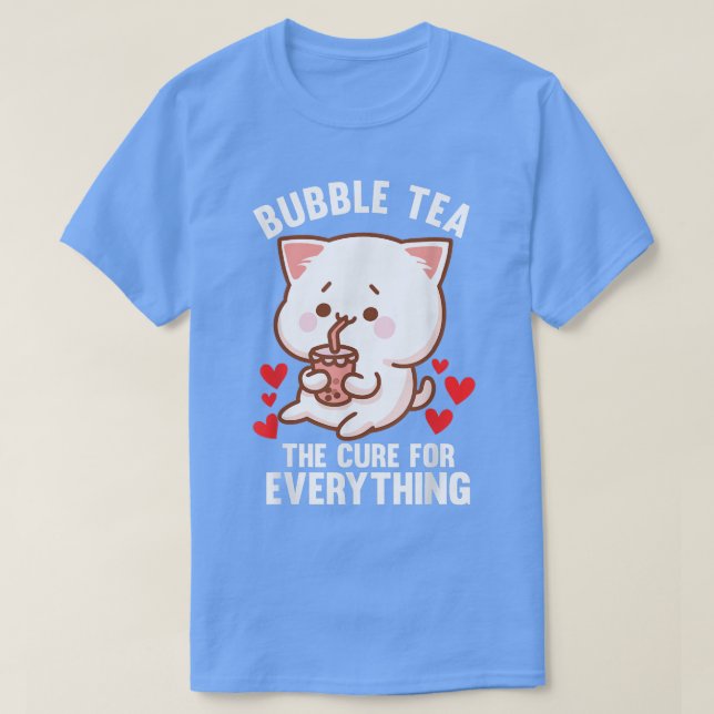 Camiseta Bubble tea the cure for Bubble tea merch  (Frente do Design)