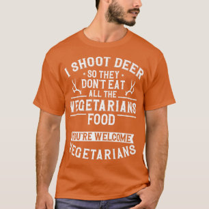 Camiseta Buck Deer Hunter Vegetarian Veggie I Shoot