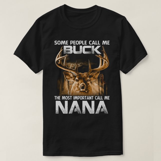 Camiseta Buck, O Mais Importante Me Chame De NANA (Frente do Design)