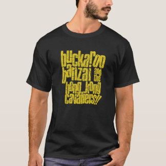 Camiseta Buckaroo Banzai e os cavaleiros de Hong Kong!! .
